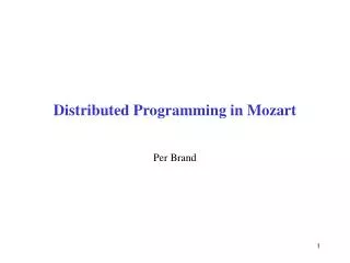 Distributed Programming in Mozart