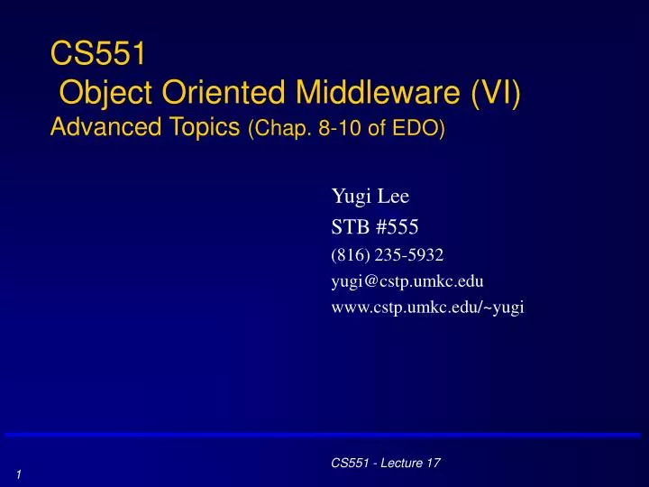 cs551 object oriented middleware vi advanced topics chap 8 10 of edo