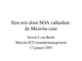 Een reis door SOA valkuilen: de Meavita case