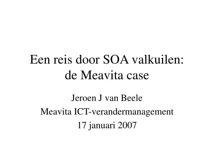 een reis door soa valkuilen de meavita case