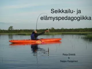 seikkailu ja el myspedagogiikka