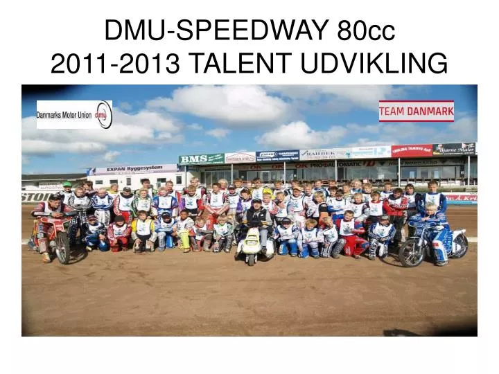 dmu speedway 80cc 2011 2013 talent udvikling