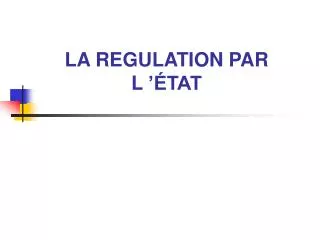 la regulation par l tat