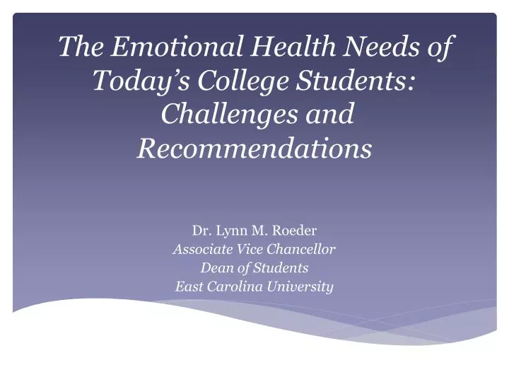 the emotional health needs of today s college students challenges and recommendations