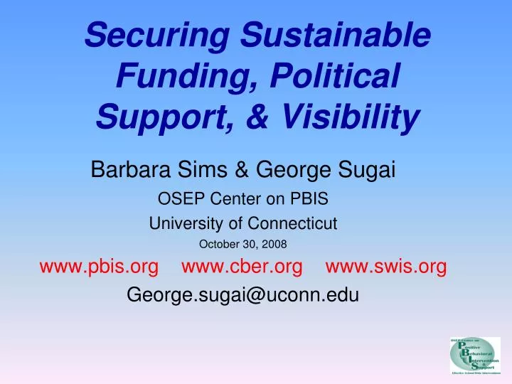 securing sustainable funding political support visibility