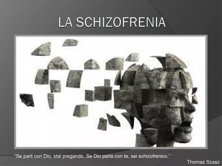 la schizofrenia