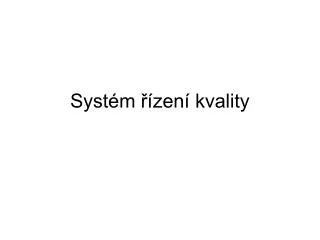syst m zen kvality
