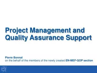Project Management and Quality Assurance Support
