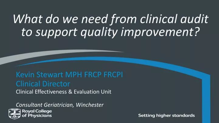 what do we need from clinical audit to support quality improvement