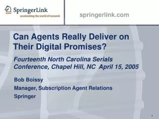 Can Agents Really Deliver on Their Digital Promises?