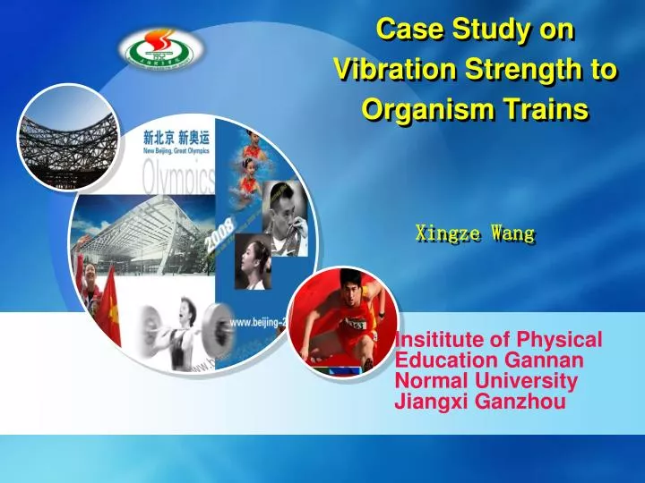 case study on vibration strength to organism trains xingze wang