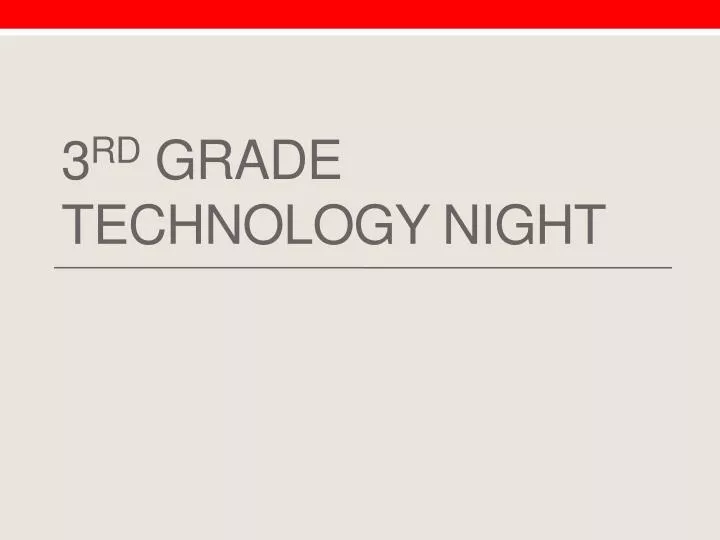 3 rd grade technology night