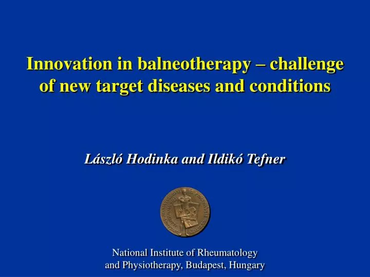 innovation in balneotherapy challenge of new target diseases and conditions