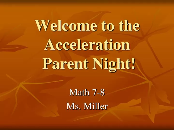 welcome to the acceleration parent night