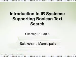 Introduction to IR Systems: Supporting Boolean Text Search