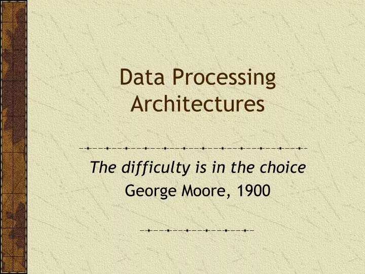 data processing architectures