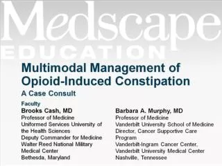 Multimodal Management of Opioid-Induced Constipation