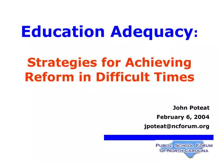 education adequacy strategies for achieving reform in difficult times