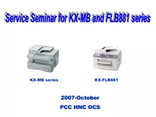 Service Seminar for KX-MB and FLB881 series