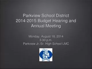 Parkview School District 2014-2015 Budget Hearing and Annual Meeting