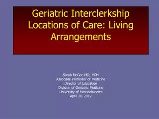 Geriatric Interclerkship Locations of Care: Living Arrangements