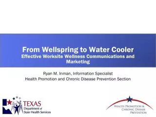 From Wellspring to Water Cooler Effective Worksite Wellness Communications and Marketing