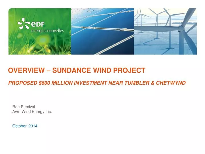 overview sundance wind project proposed 600 million investment near tumbler chetwynd
