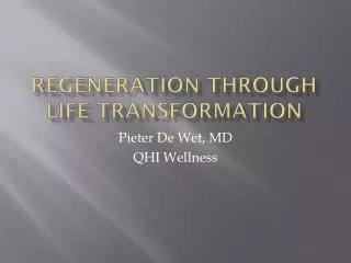Regeneration through Life Transformation