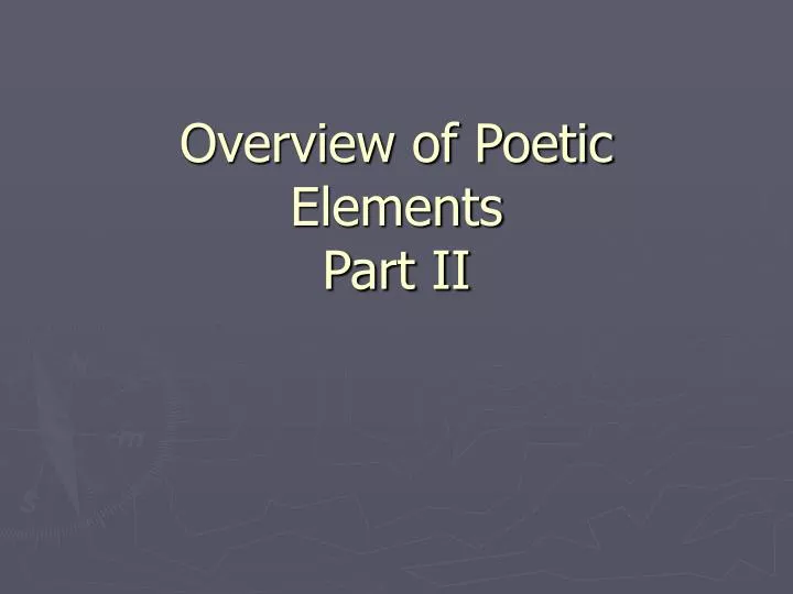 overview of poetic elements part ii