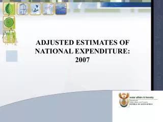 ADJUSTED ESTIMATES OF NATIONAL EXPENDITURE: 2007