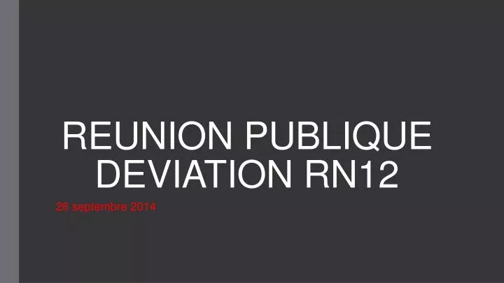 reunion publique deviation rn12