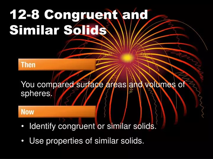 12 8 congruent and similar solids