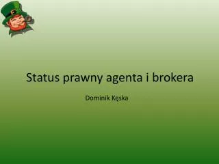 status prawny agenta i brokera