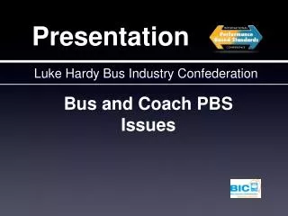 Bus and Coach PBS Issues