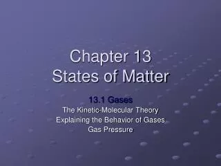 Chapter 13 States of Matter