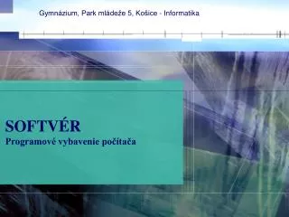 softv r programov vybavenie po ta a