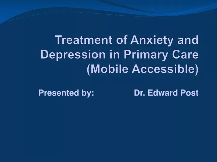 treatment of anxiety and depression in primary care mobile accessible