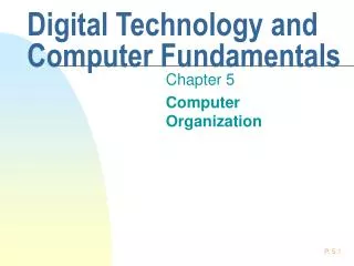 Digital Technology and Computer Fundamentals