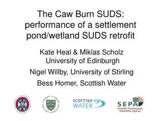 The Caw Burn SUDS: performance of a settlement pond/wetland SUDS retrofit