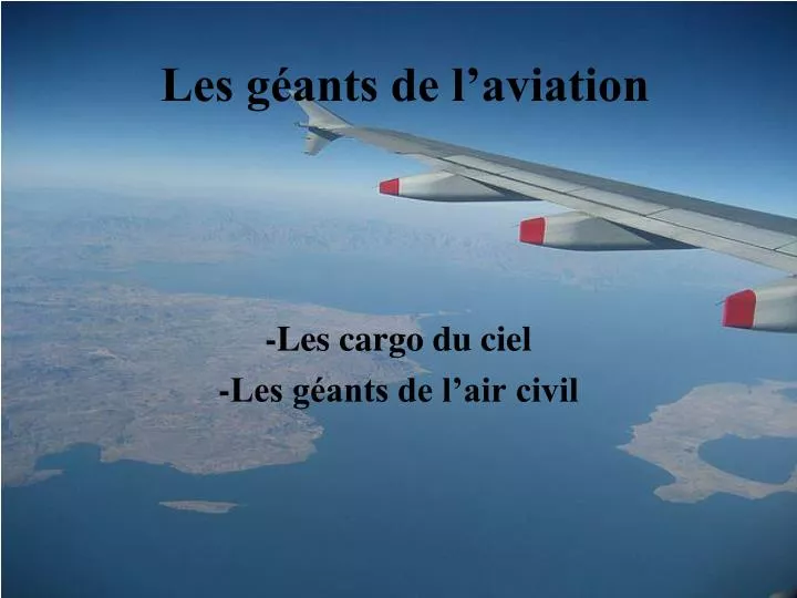 les g ants de l aviation