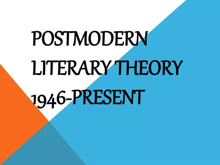 postmodern literary theory 1946 present