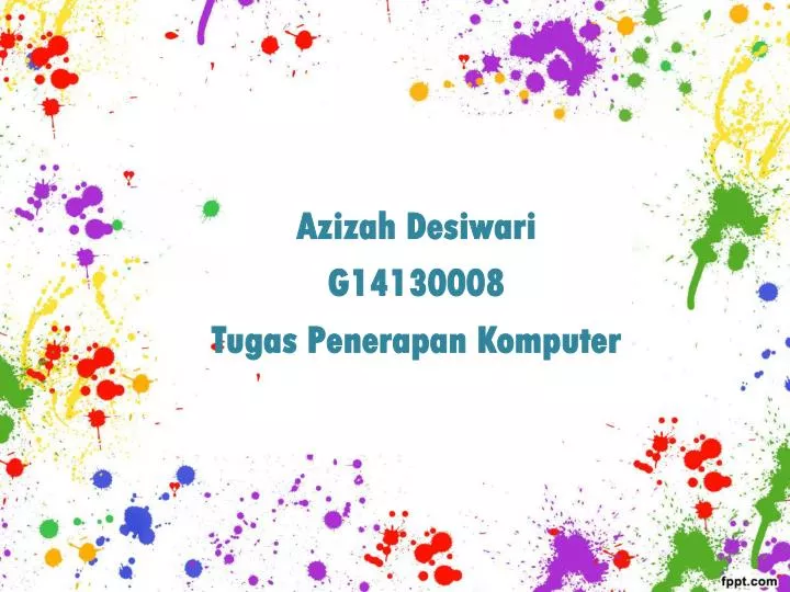 azizah desiwari g14130008 tugas penerapan komputer