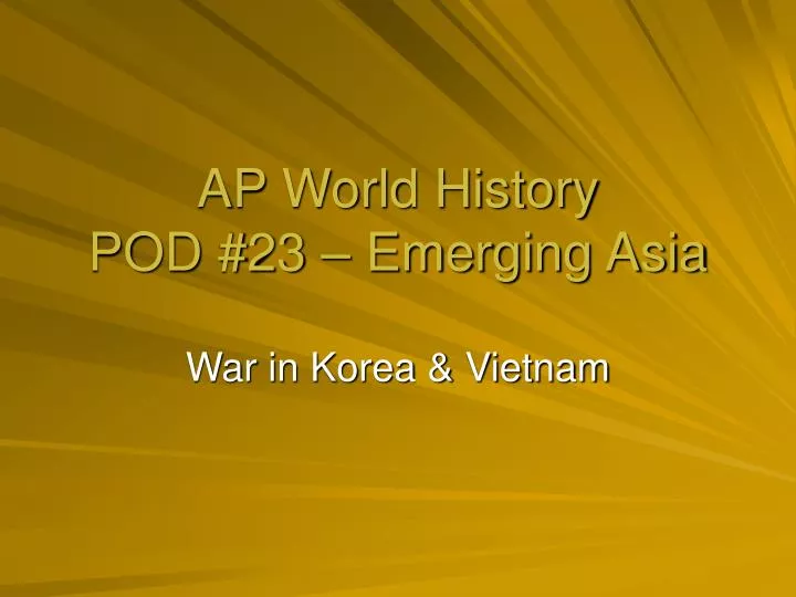 ap world history pod 23 emerging asia