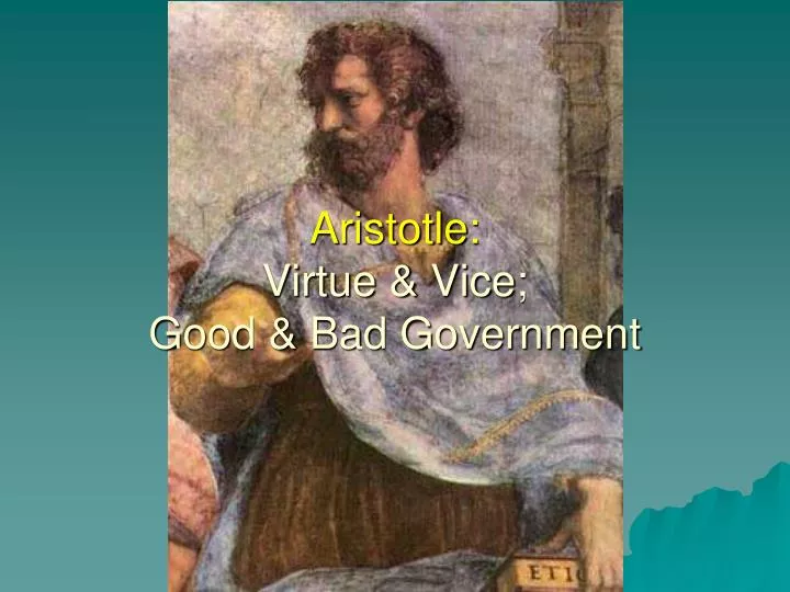 aristotle virtue vice good bad government