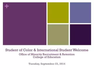 Student of Color &amp; International Student Welcome