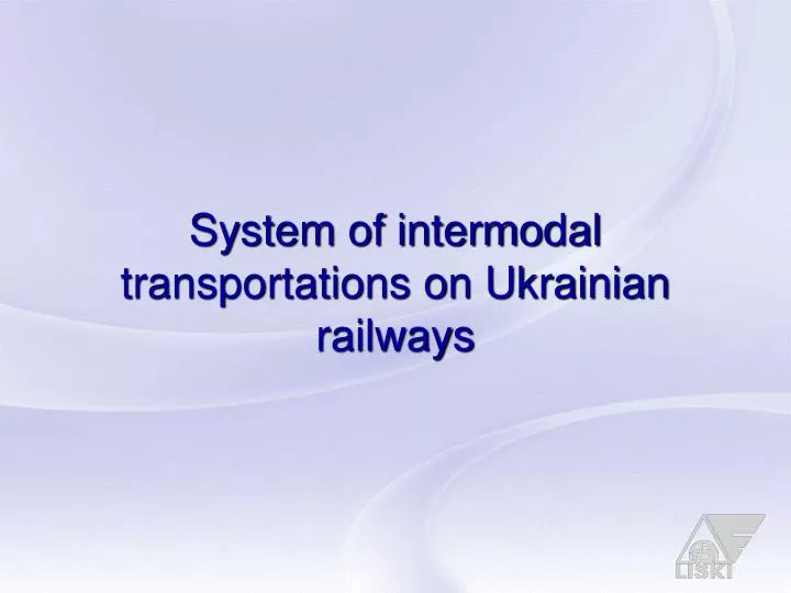 system of intermodal transportations on ukrainian railways