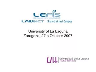 University of La Laguna Zaragoza, 27th October 2007