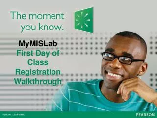 MyMISLab First Day of Class Registration Walkthrough