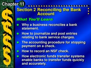 Section 2	Reconciling the Bank Account
