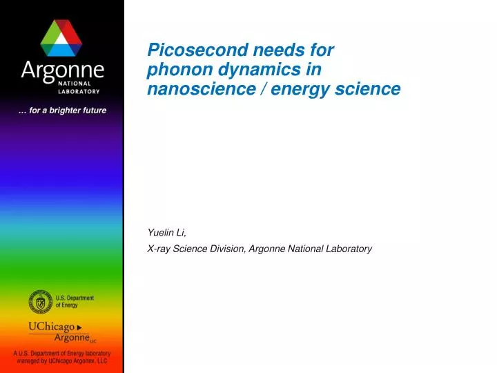 picosecond needs for phonon dynamics in nanoscience energy science